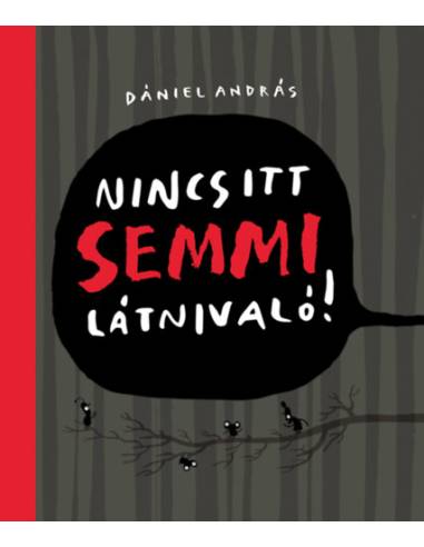 Nincs itt semmi látnivaló!