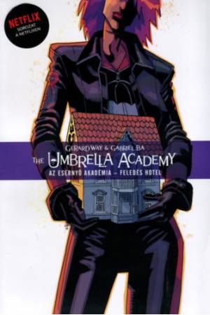 The Umbrella Academy: Az Esernyő Akadémia 3. - Feledés Hotel