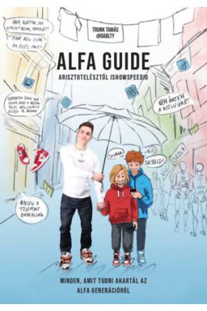Alfa Guide - Minden, amit tudni akartál az alfa generációról