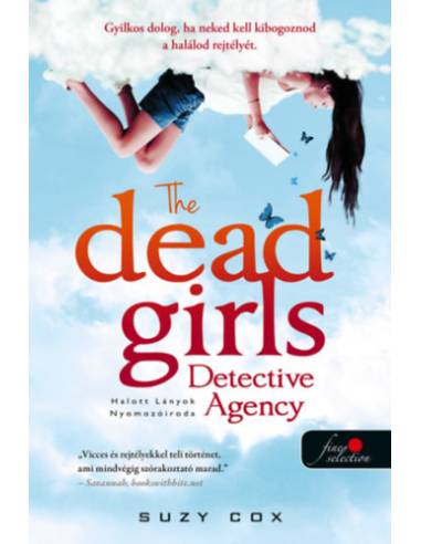 The Dead Girls Detective Agency - Halott Lányok Nyomozóiroda - Holt lányok nyomozóirodája 1.