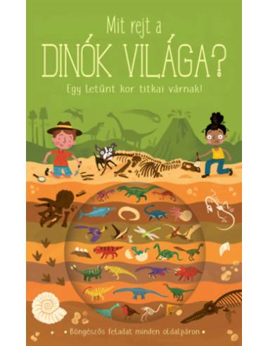 Mit rejt a dinók világa? - Egy letűnt kor titkai várnak!