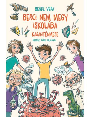 Berci nem megy iskolába - Karanténmese