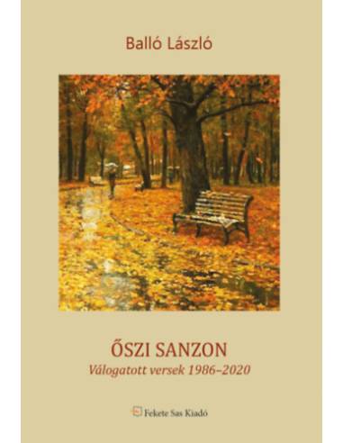 Őszi sanzon - Válogatott versek 1986-2020
