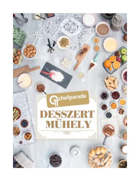Chefparade - Desszertműhely