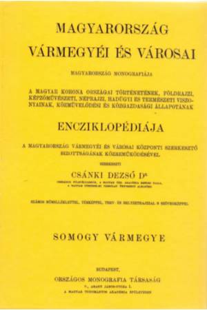 Magyarország vármegyéi és városai - Somogy vármegye - Csánki Dezső