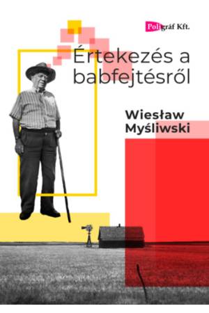 Értekezés a babfejtésről