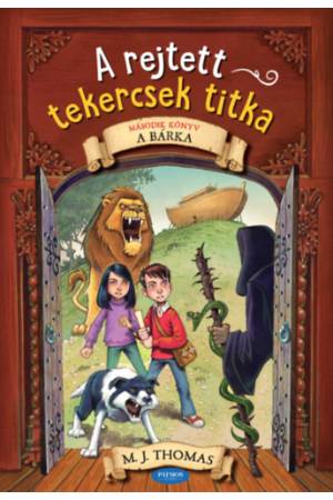A rejtett tekercsek titka - Második könyv - M. J. Thomas