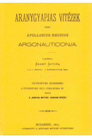 Aranygyapjas vitézek - Apollonius Rhodius