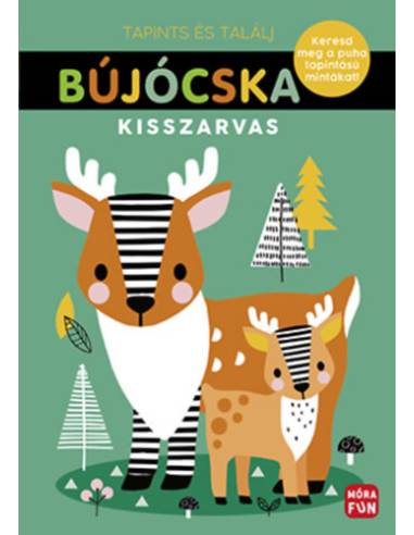 Bújócska - Kisszarvas - Keresd meg a puha tapintású mintákat!