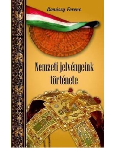Nemzeti jelvényeink története