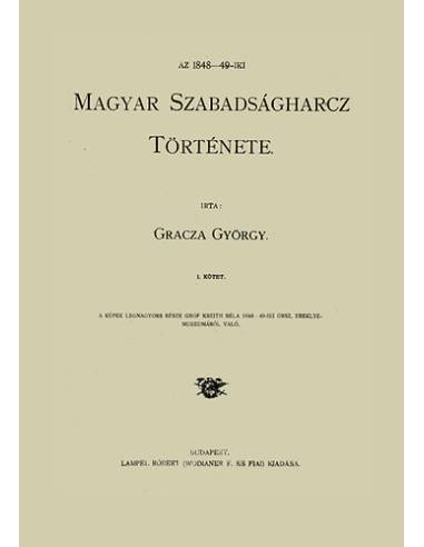 Az 1848-49 iki magyar szabadságharcz története I-V.