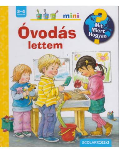 Óvodás lettem - Mit? Miért? Hogyan? Mini 30.