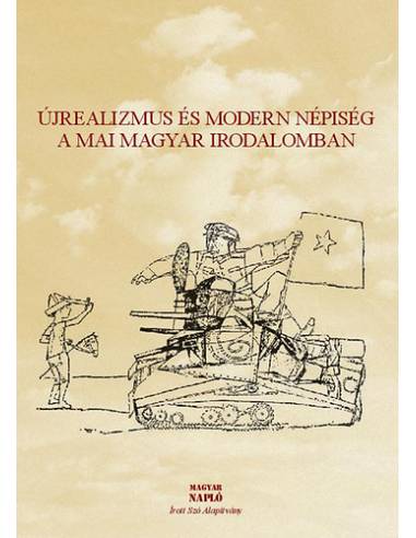 Újrealizmus és modern népiség a mai magyar irodalomban