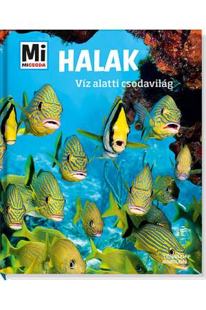 Halak - Mi Micsoda - Víz alatti csodavilág