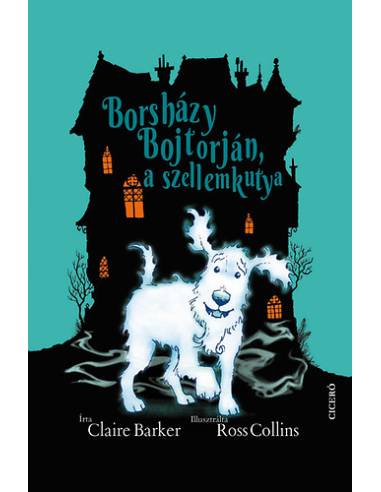 Borsházy Bojtorján, a szellemkutya