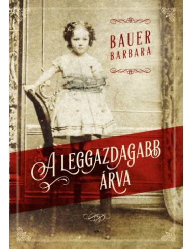 A leggazdagabb árva - puha kötés