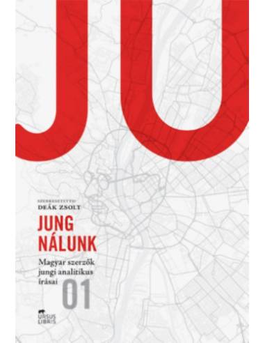 Jung nálunk I. - Magyar szerzôk jungi analitikus írásai