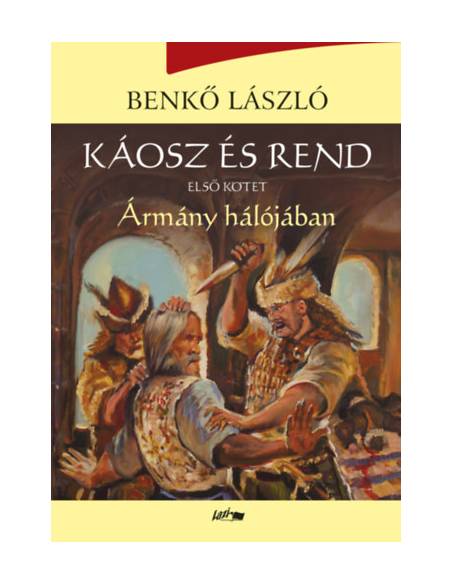 Káosz és rend I. - Ármány hálójában