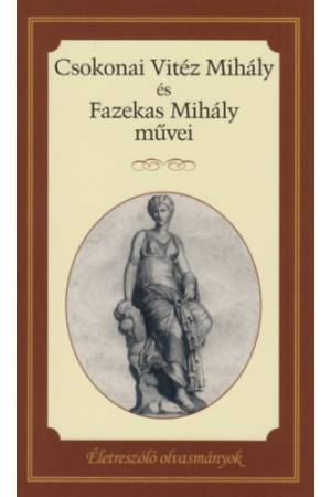 Csokonai Vitéz Mihály és Fazekas Mihály művei