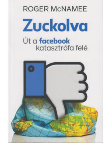 Zuckolva - Út a facebook katasztrófa felé