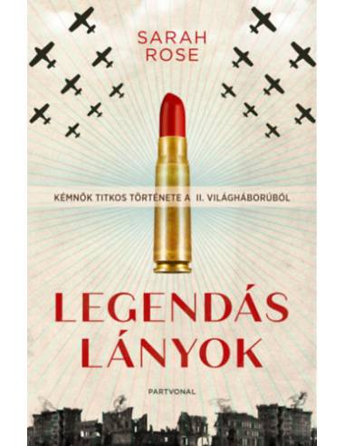 Legendás lányok - Kémnők titkos története a II. világháborúból