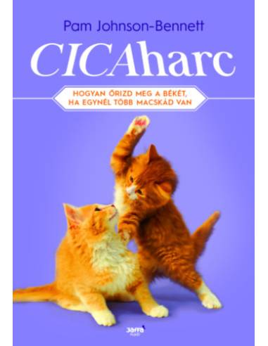 Cicaharc - Hogyan őrizd meg a békét, ha egynél több macskád van