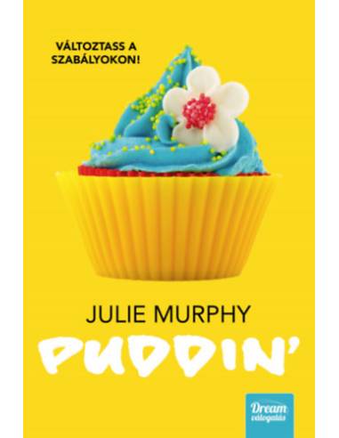Puddin' - Változtass a szabályokon!