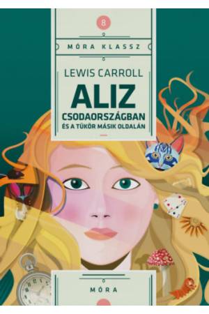 Aliz Csodaországban és a tükör másik oldalán