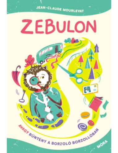 Zebulon, avagy bűntény a Borzoló Borzollóban