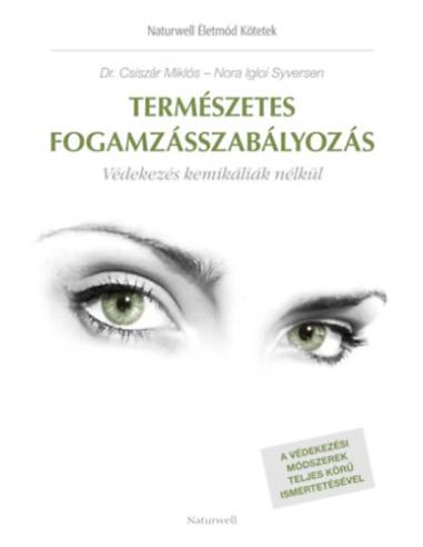 Természetes fogamzásszabályozás - Védekezés kemikáliák nélkül