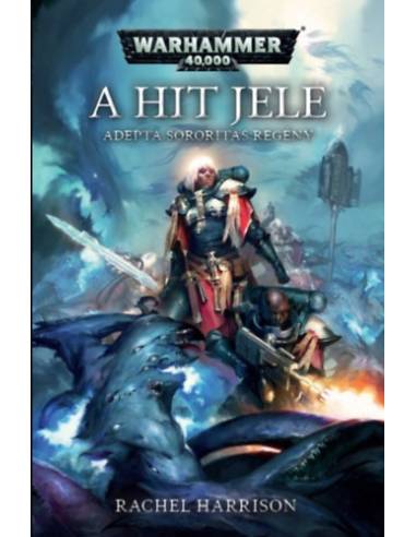 A hit jele - Adepta Sororitas regény