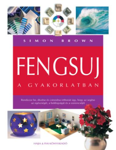 Fengsuj a gyakorlatban
