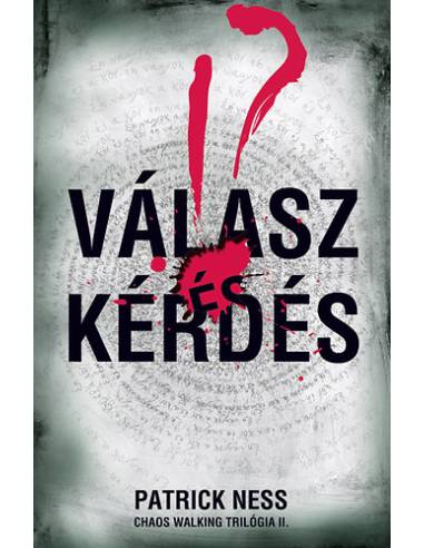 Válasz és kérdés - Chaos Walking trilógia II.