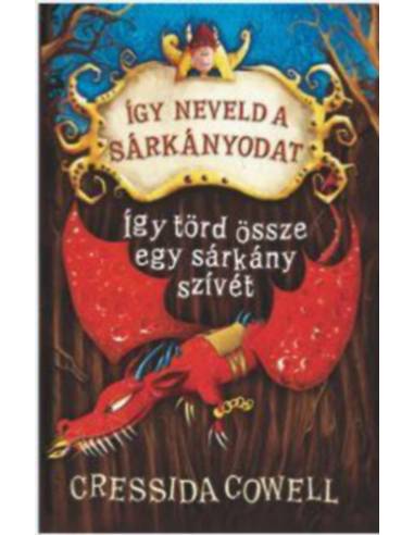 Így neveld a sárkányodat 8. - Így törd össze egy sárkány szívét
