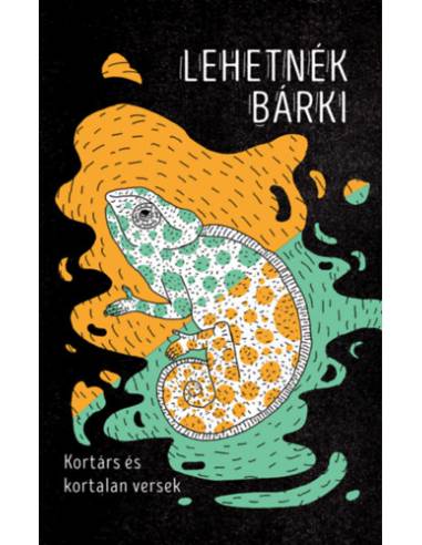 Lehetnék bárki - Kortárs és kortalan versek