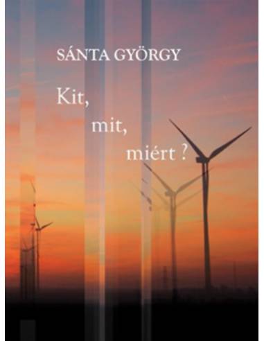 Kit, mit, miért?