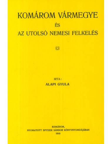 Komárom vármegye és az utolsó nemesi felkelés