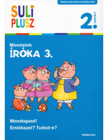 Íróka 3. - Mondatok - Suli Plusz - Vidám nyelvtani gyakorlatok
