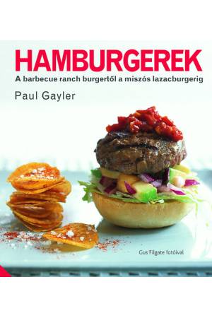 Hamburgerek - A barbecue ranch burgertől a miszós lazacburgerig