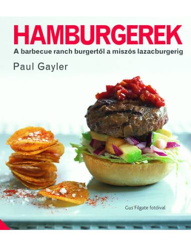 Hamburgerek - A barbecue ranch burgertől a miszós lazacburgerig