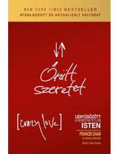 Őrült szeretet - Lenyűgözött a rendíthetetlen Isten