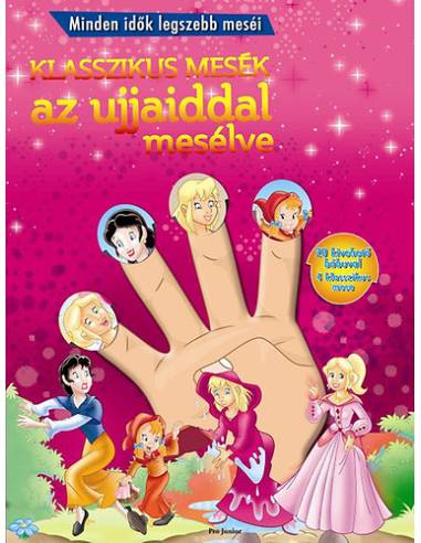 Klasszikus mesék az ujjaiddal mesélve - rózsaszín