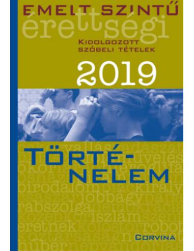 Emelt szintű érettségi - történelem - 2019