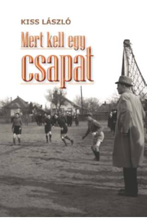 Mert kell egy csapat