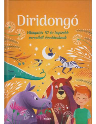 Diridongó - Válogatás 70 év legszebb verseiből óvodásoknak