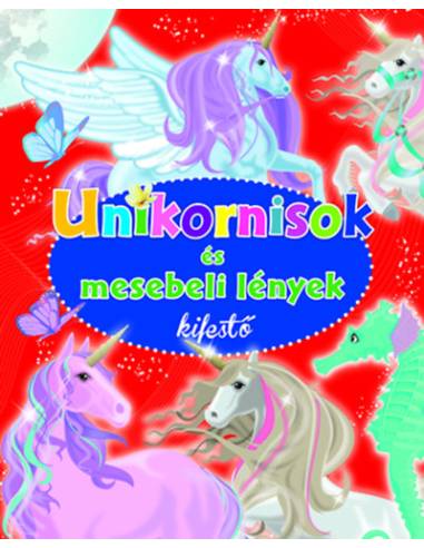 Unikornisok és mesebeli lények kifestő -