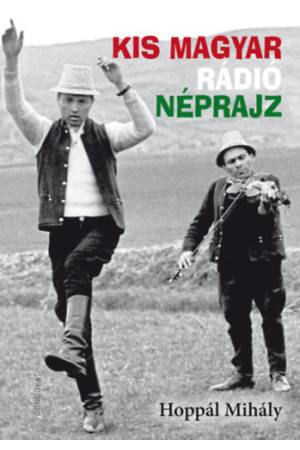 Kis magyar rádió néprajz
