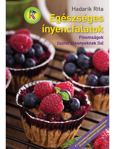 Egészséges ínyencfalatok - Finomságok lisztérzékenyeknek (is)