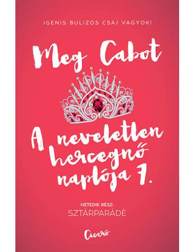 A neveletlen hercegnő naplója 7. - Sztárparádé