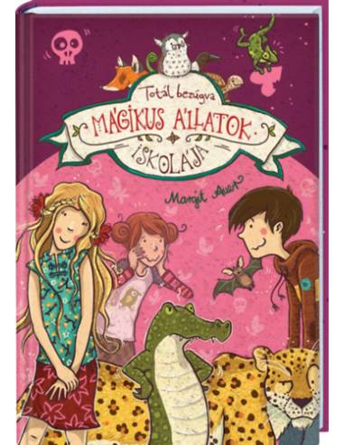 Mágikus állatok iskolája 8. - Totál bezúgva
